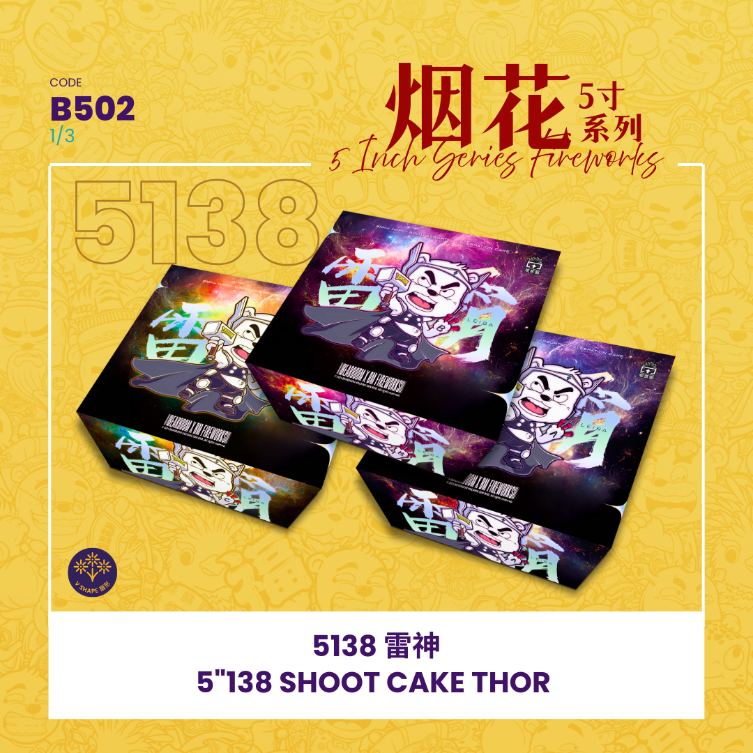 B502 | 5"414 SHOOT CAKE THOR (V SHAPE) 5"414 - 雷霸 （1SET）